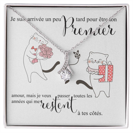 J'étais un peu en retard pour être votre premier - Je veux être votre dernier collier pendentif amour